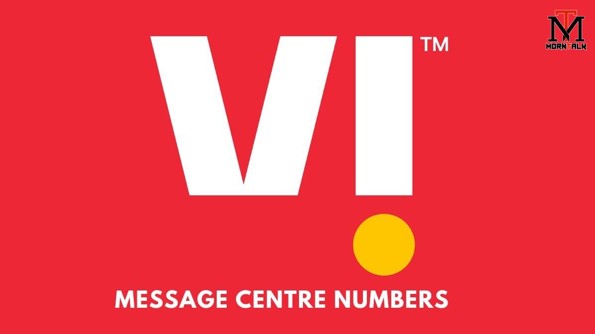 Vodafone Idea (Vi) Message Centre Number: List of all State-wise Vodafone Idea (Vi) Message Centre Number: List of all State-wise Numbers, How to Change Message Centre, and More